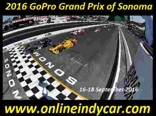 2016 GoPro Grand Prix of Sonoma Live Online