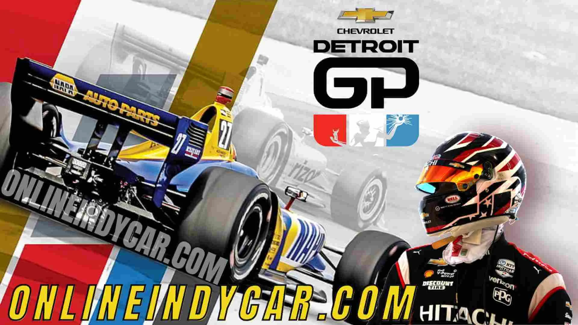 2018 IndyCar Chevrolet Detroit Grand Prix Live