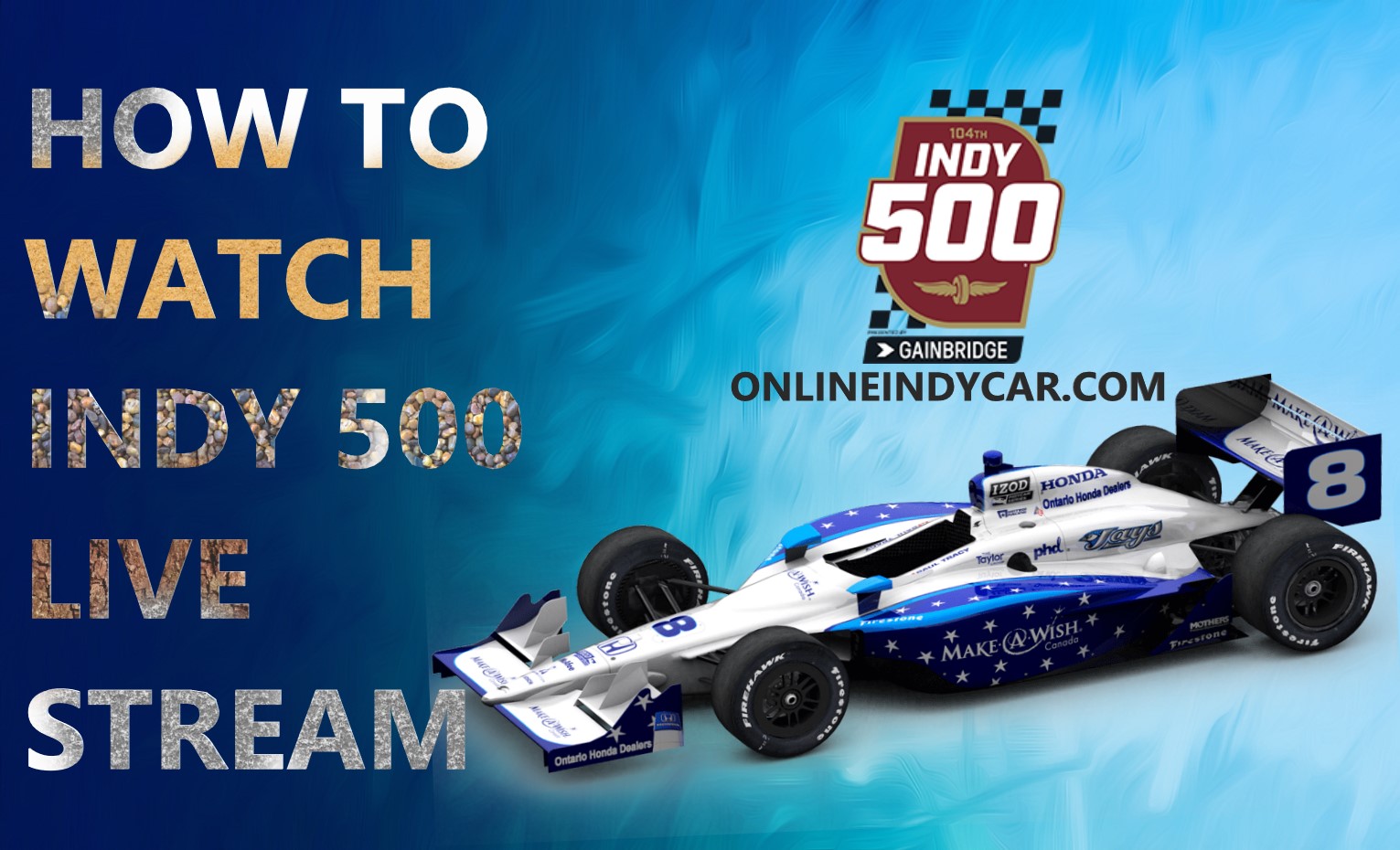 how-to-watch-indy-500-live-stream-full-race-replay