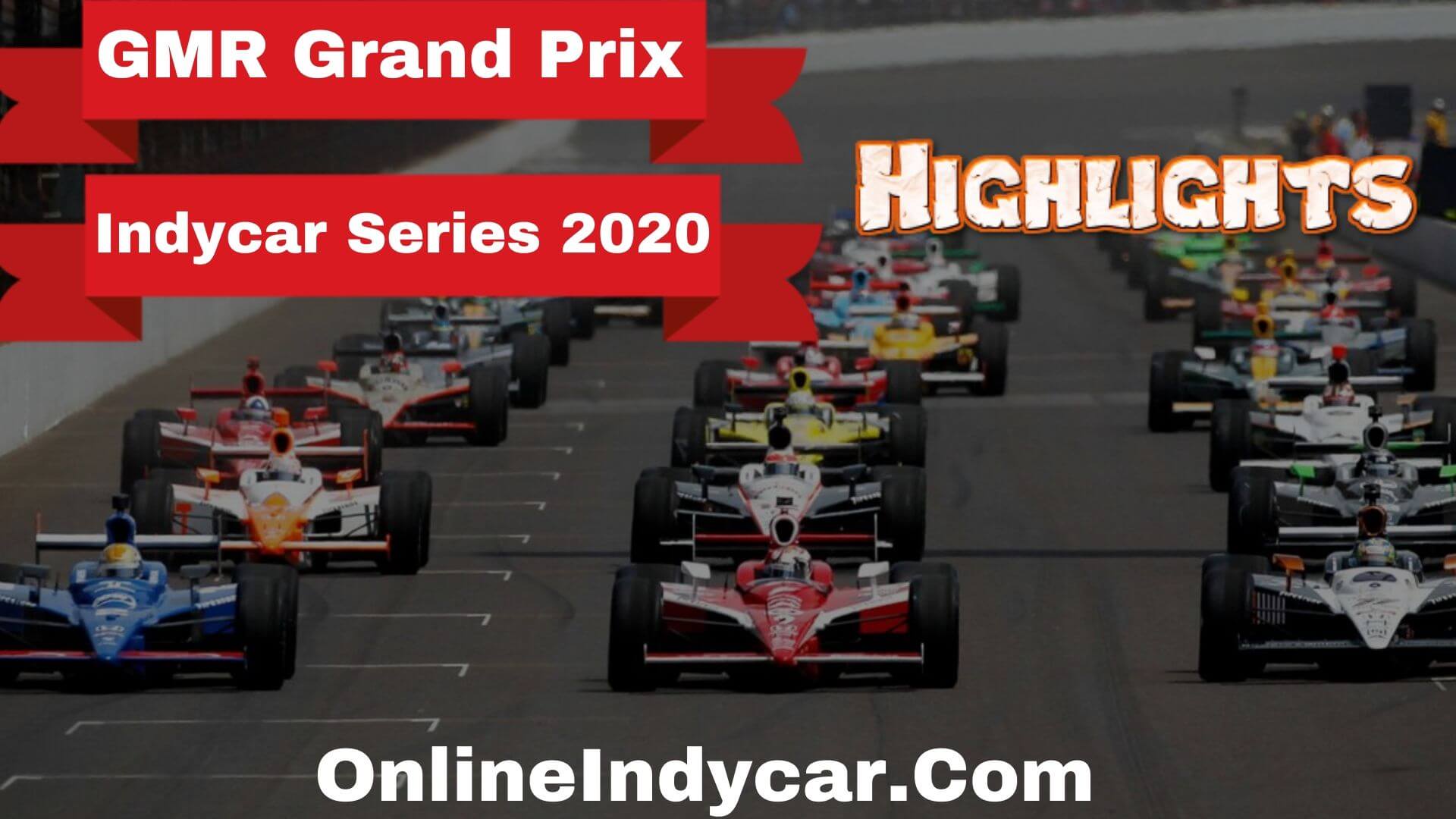 GMR Grand Prix Indycar Series Highlights 2020