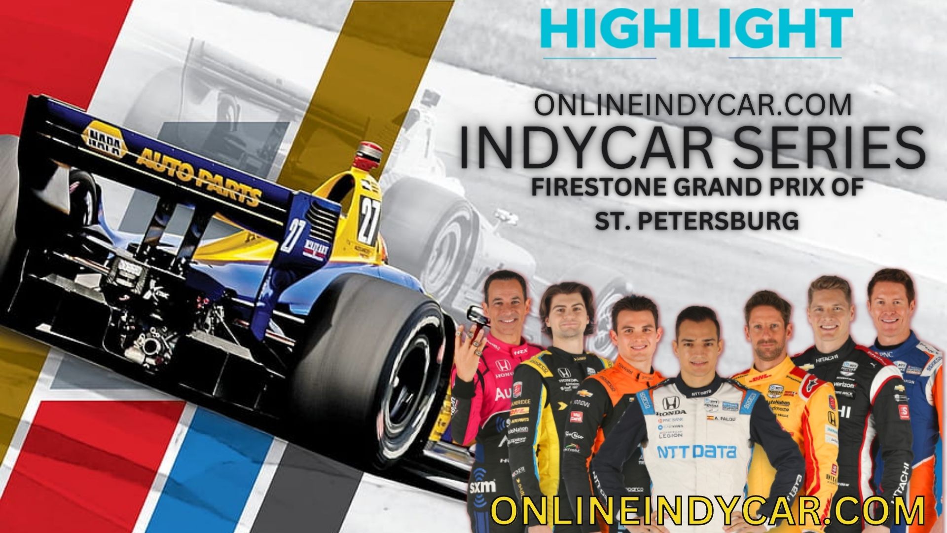 Firestone Grand Prix Of St. Petersburg Of INDYCAR Highlights 2023
