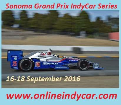 watch-grand-prix-of-sonoma-2016-live-streaming